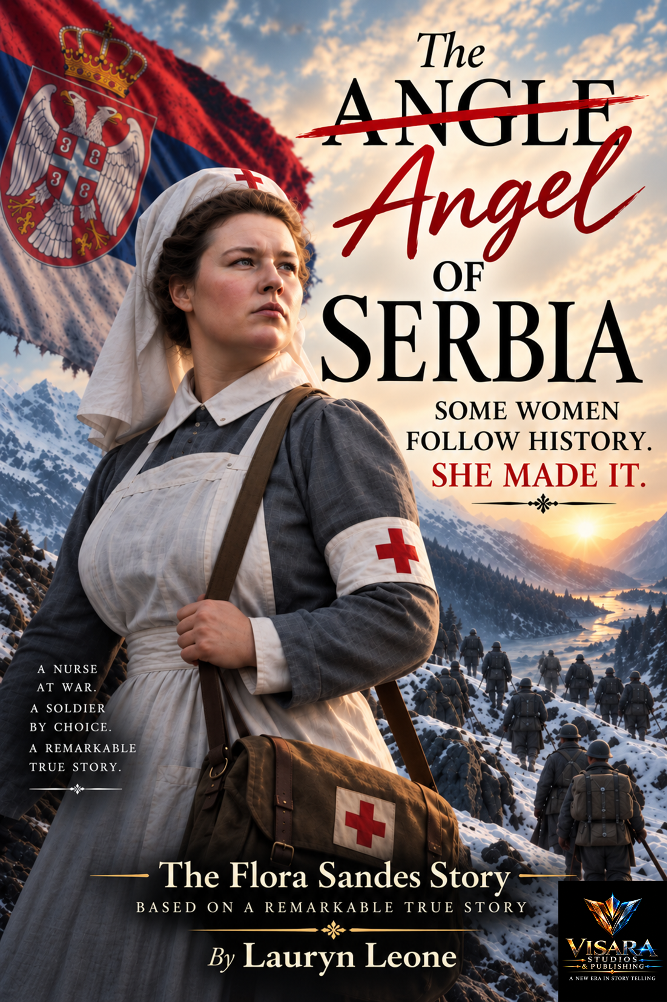 Angel of Serbia: The extraordinary true story of Flora Sandes