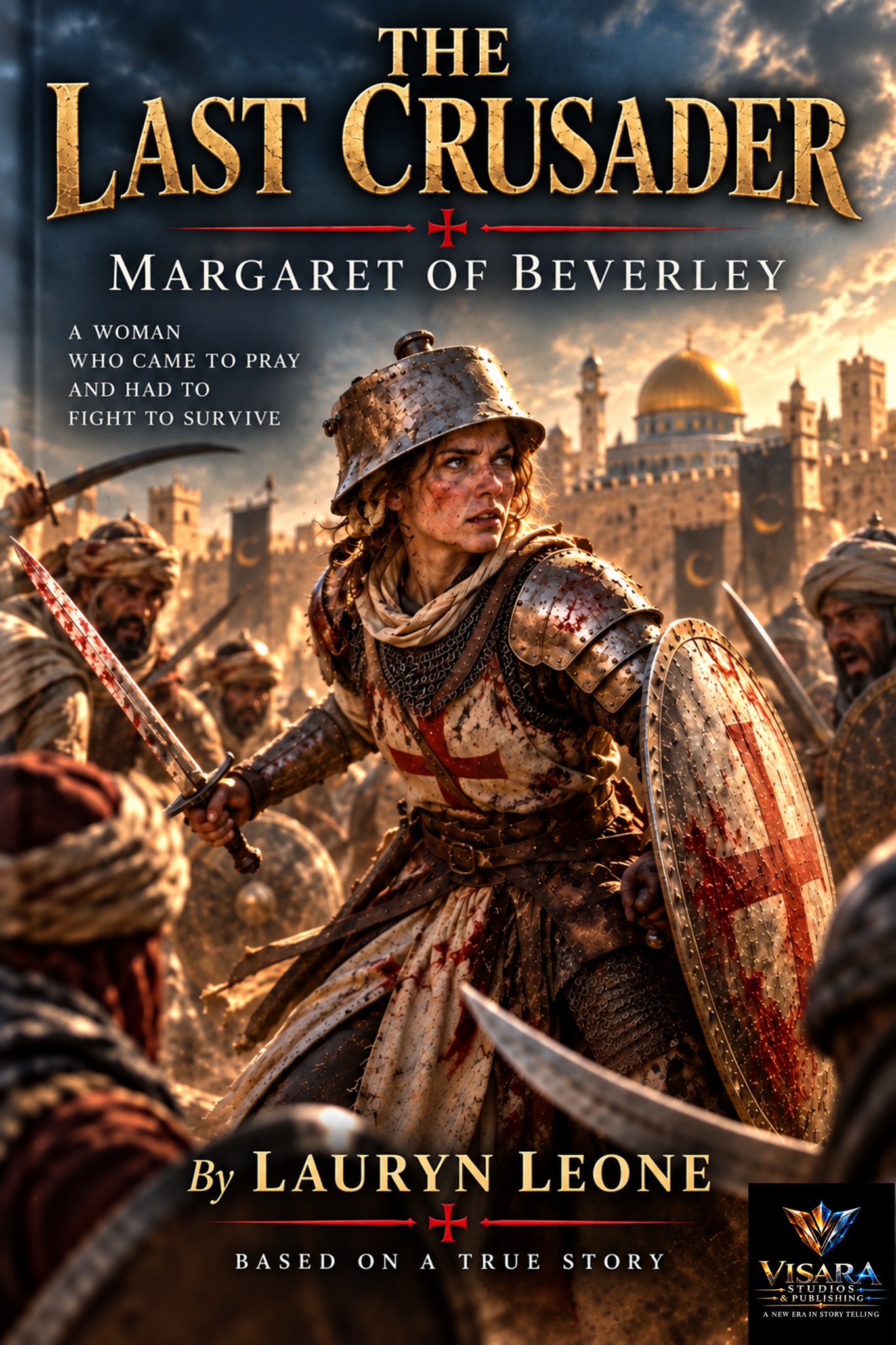 The Last Crusader: Margaret of Beverley by Lauryn Leone book cover